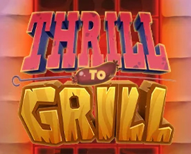 Thrill to Grill